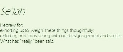 Se'lah - to weigh up and consider, what really has been said.