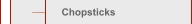 Chopsticks 