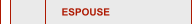   Espouse